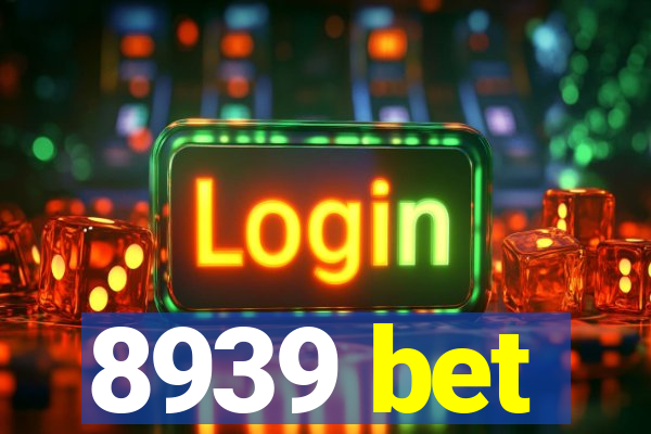 8939 bet
